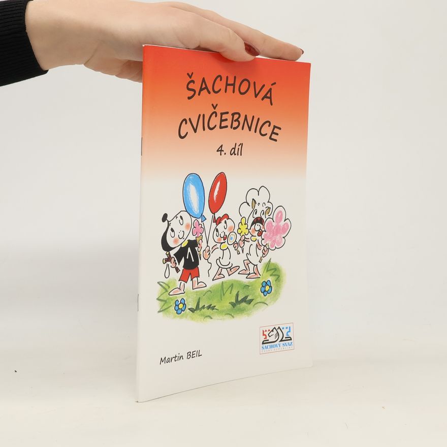Martin Beil Šachová cvičebnice. 4. díl