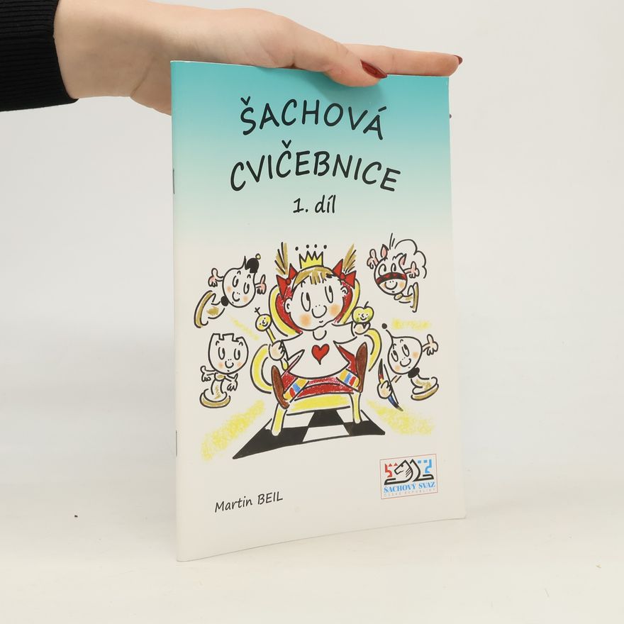 Martin Beil Šachová cvičebnice. 1. díl