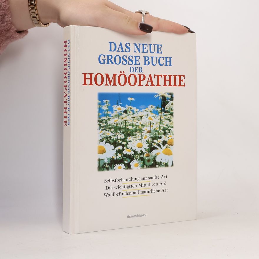 Autores varios Das neue grosse Buch der Homöopathie