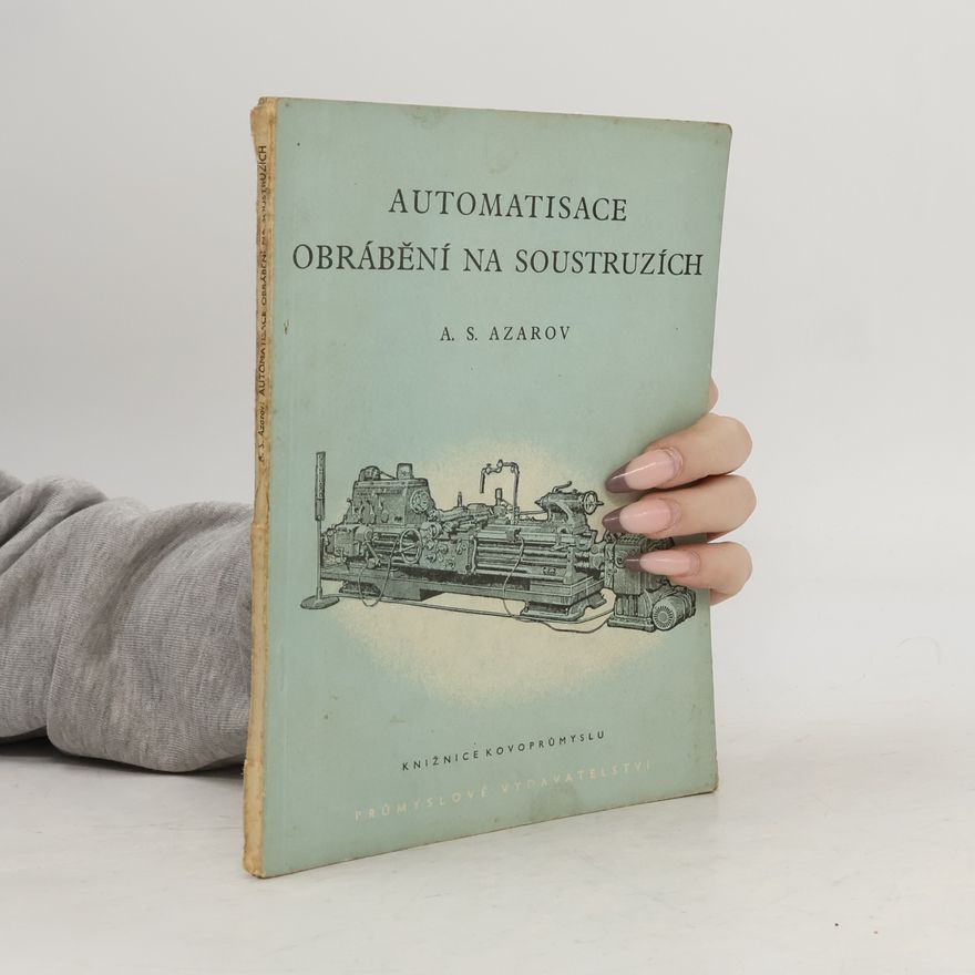 Vladimír Endl Automatisace obrábění na soustruzích