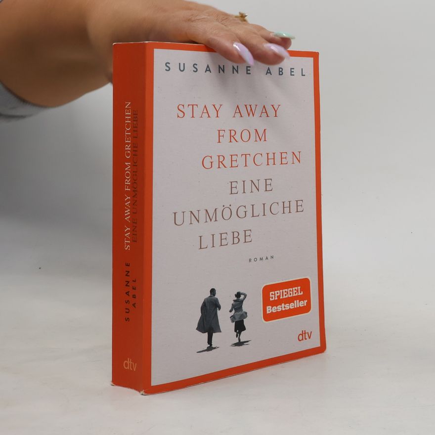 Susanne Abel Stay away from Gretchen