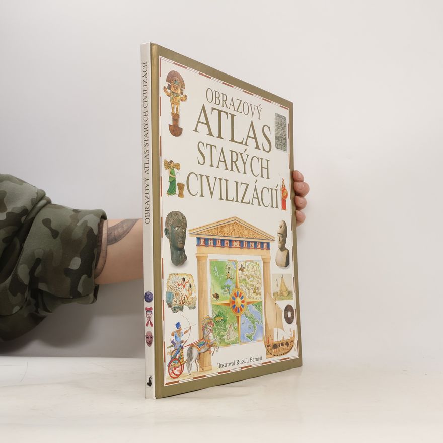 Kolektív autorov Obrazový atlas starých civilizácií