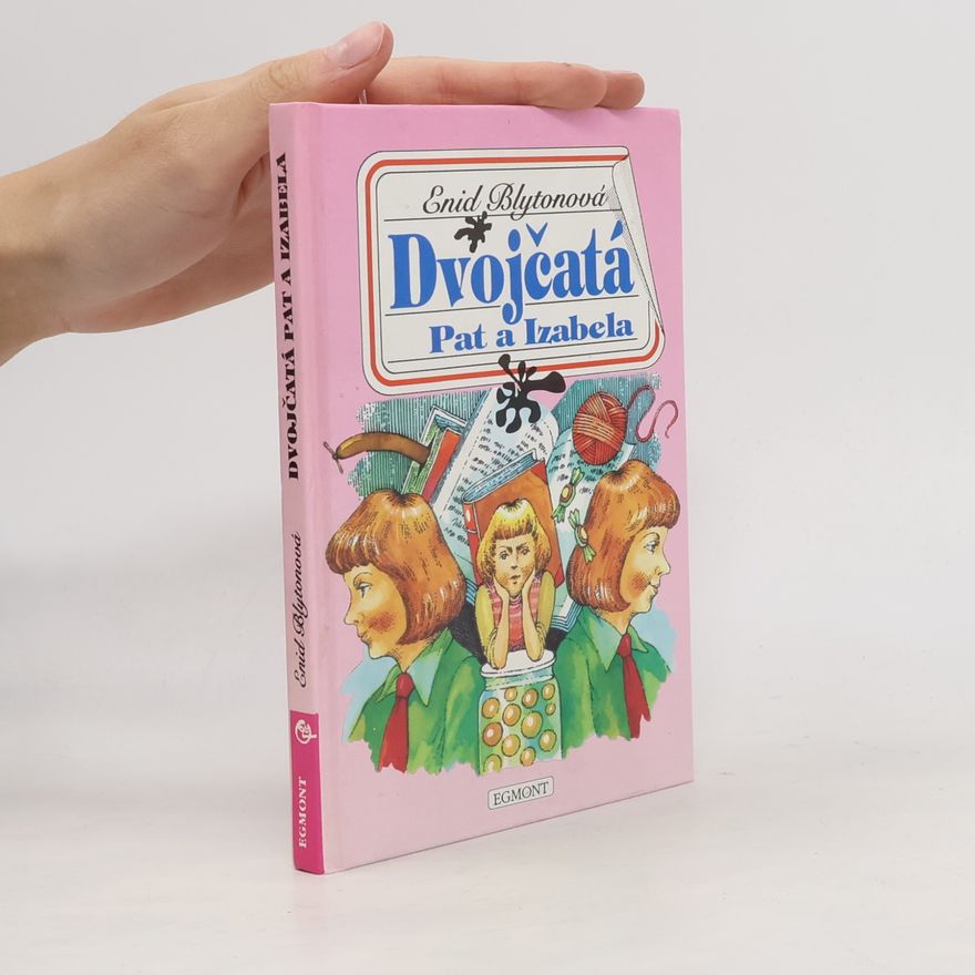 Enid Blyton Dvojčatá Pat a Izabela