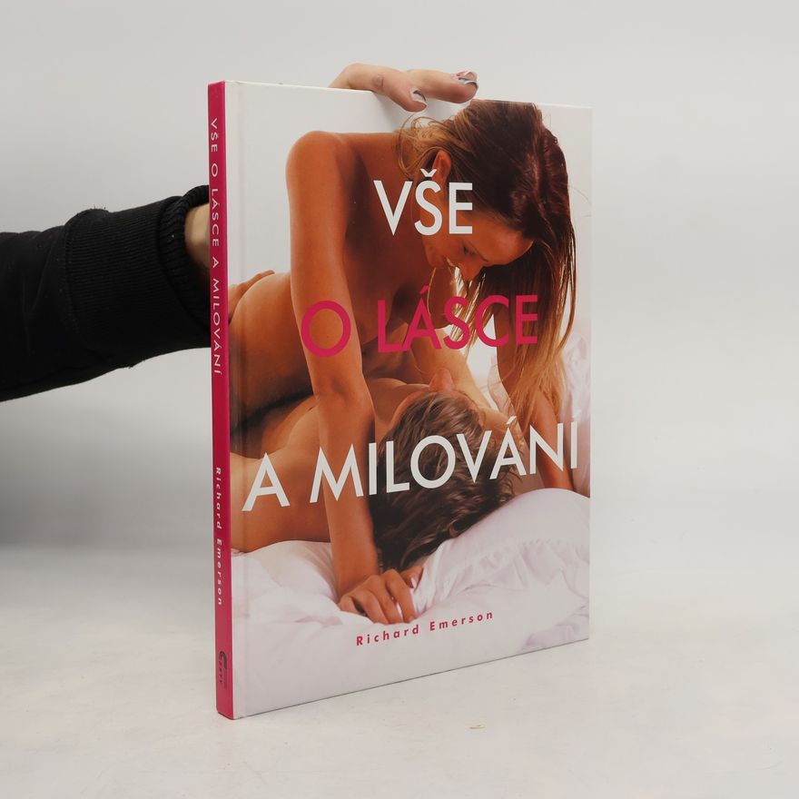 Richard Emerson Vše o lásce a milování