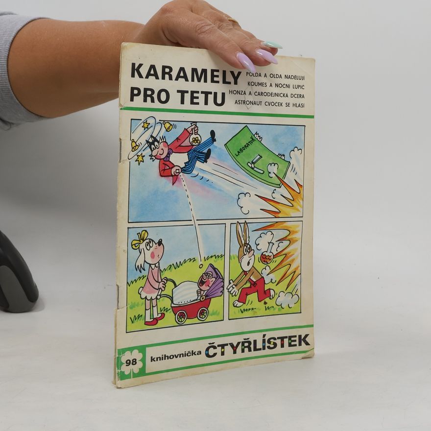 Jaroslav Němeček Čtyřlístek 98. Karamely pro tetu