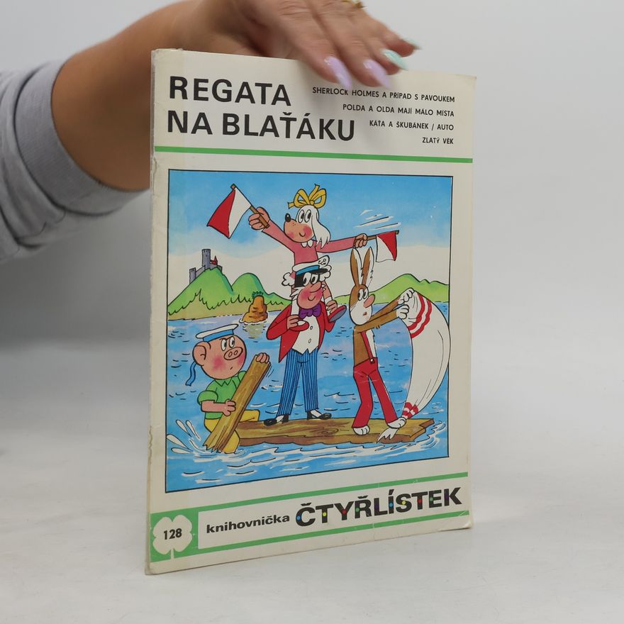 Ljuba Štíplová Čtyřlístek 128. Regata na Blaťáku