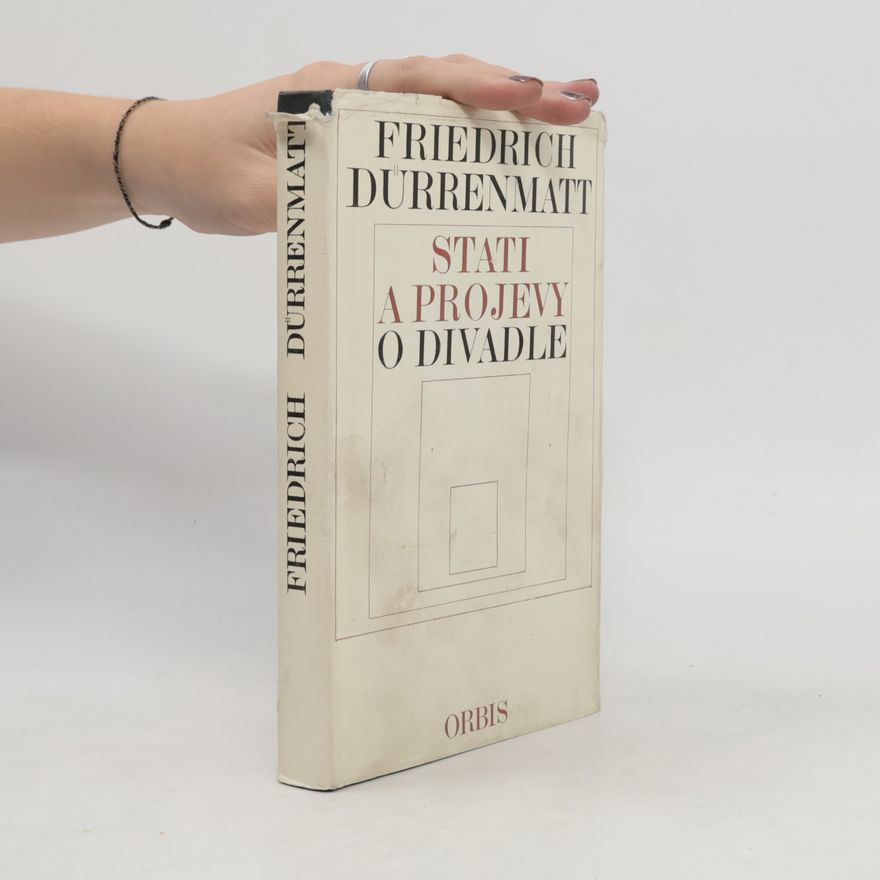 Friedrich Dürrenmatt Stati a projevy o divadle