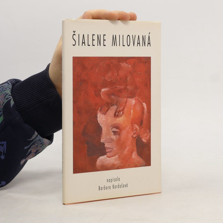 Barbora Kardošová Šialene milovaná