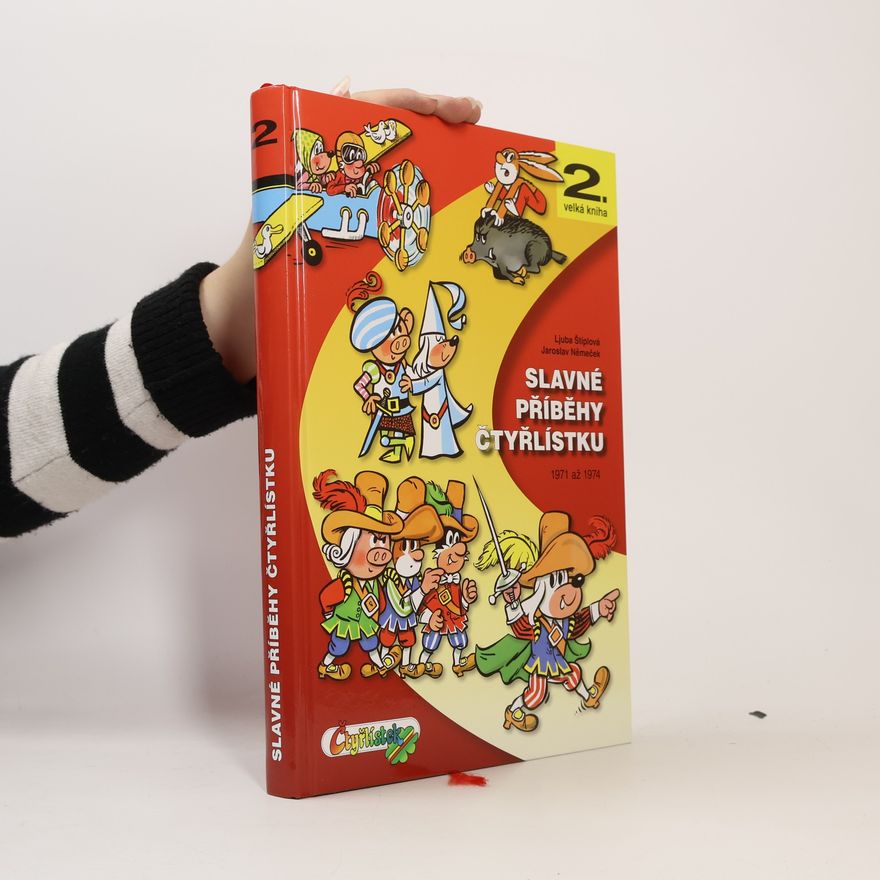 Ljuba Štíplová Slavné příběhy Čtyřlístku : 1971-1974