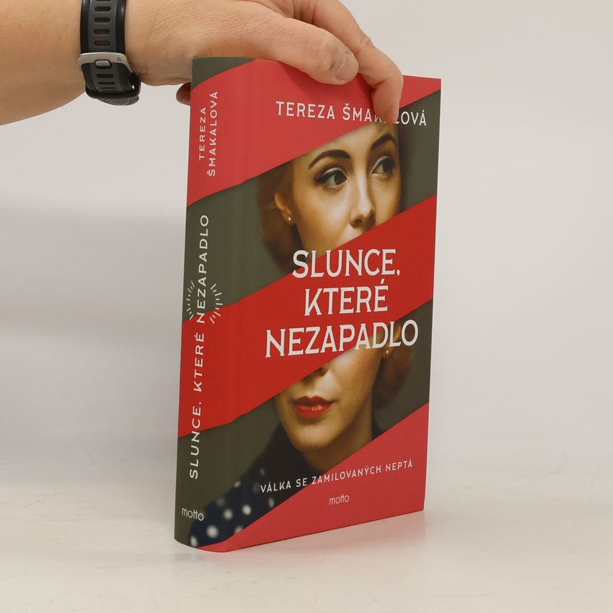 Tereza Šmakalová Slunce, které nezapadlo