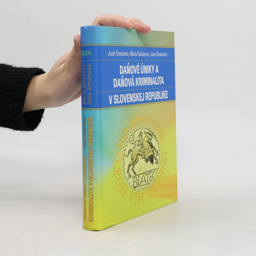 Mária Sabayová Daňové úniky a daňová kriminalita v Slovenskej republike