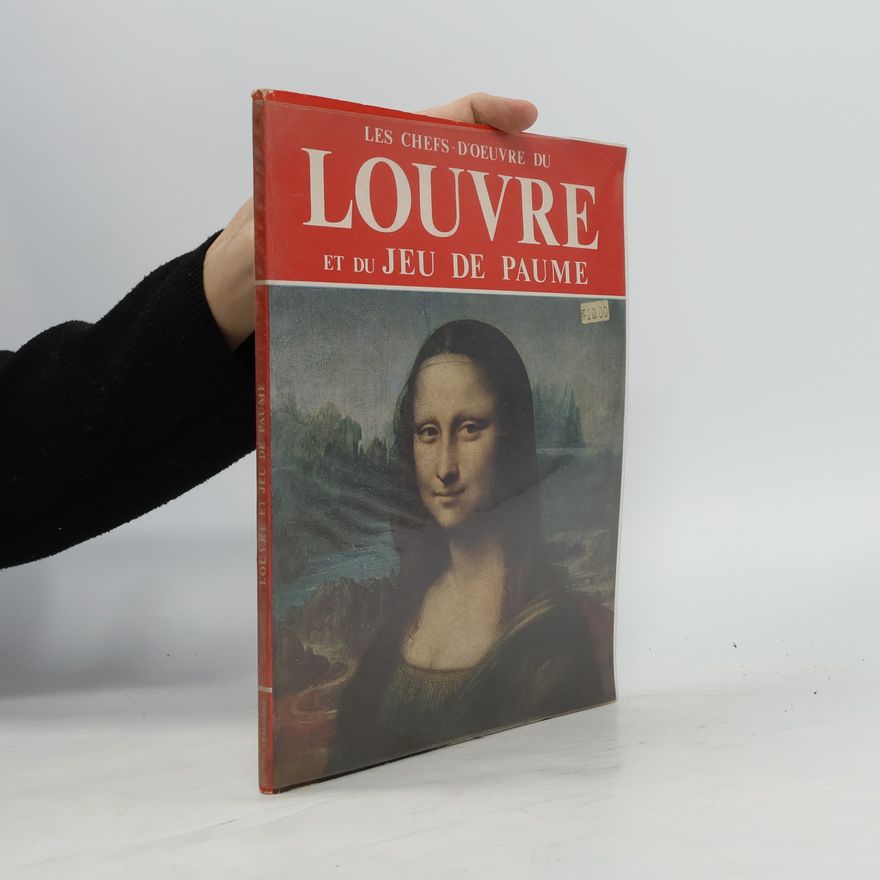 Various authors Les Chefs-d'œuvre du Louvre et du Jeu de Paume