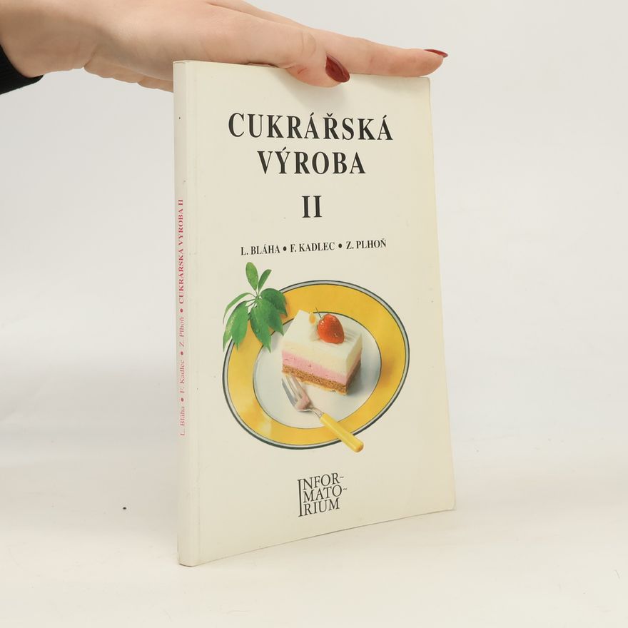 Ludvík Bláha Cukrářská výroba II
