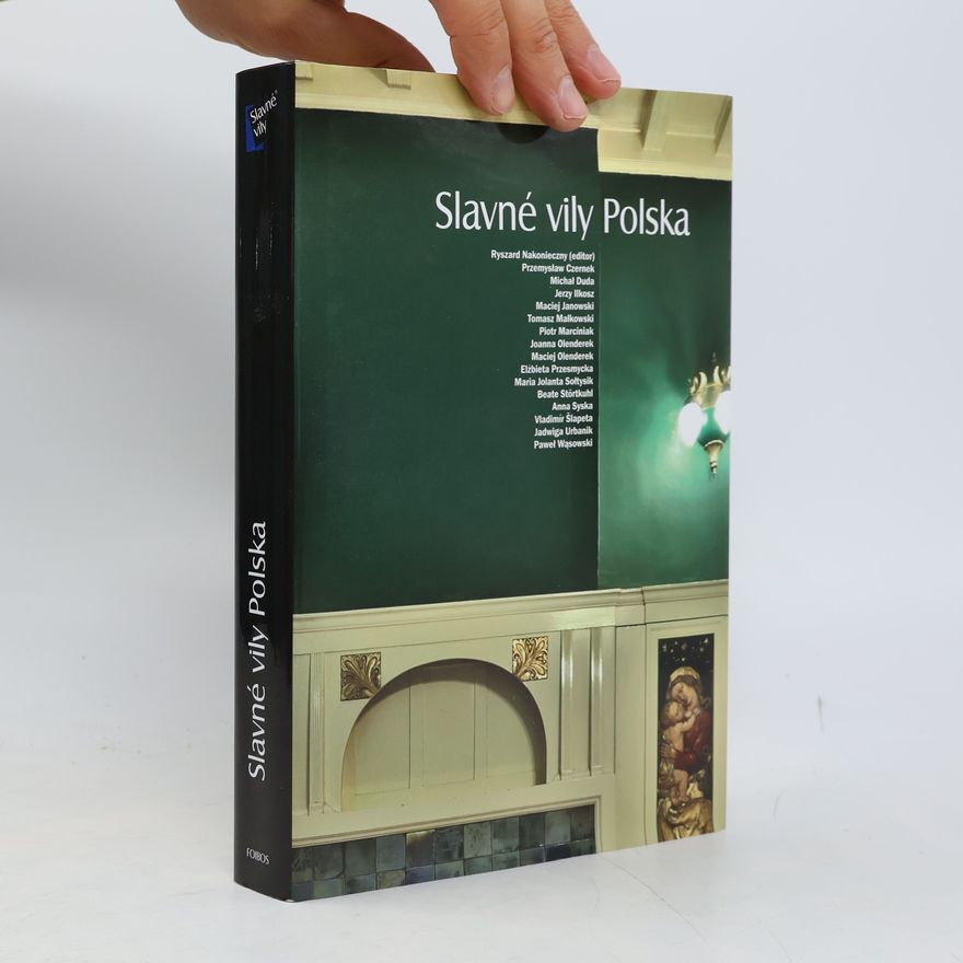 Ryszard Nakonieczny Slavné vily Polska