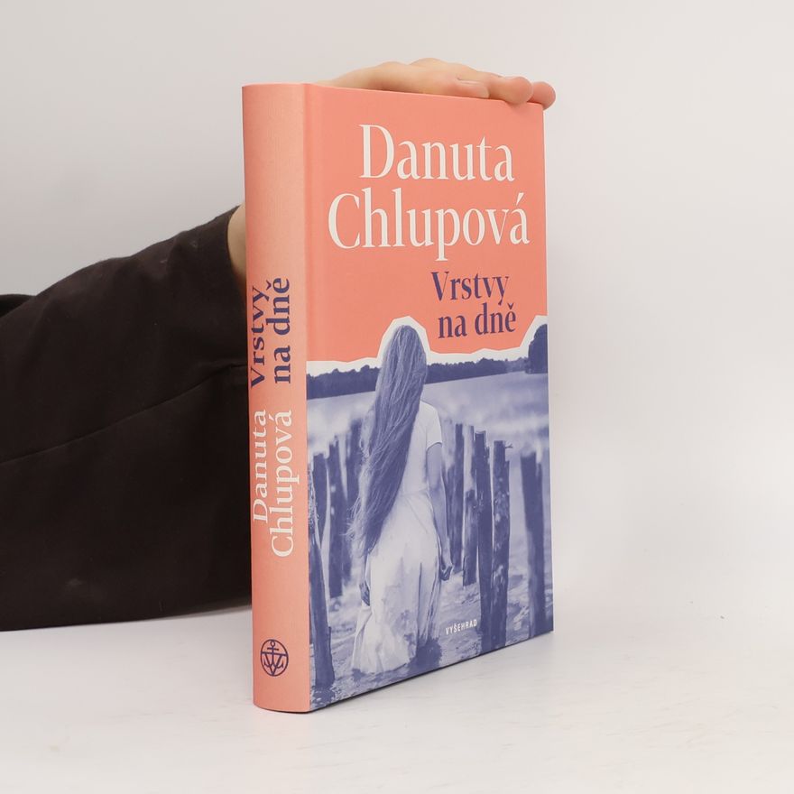 Danuta Chlupová Vrstvy na dně