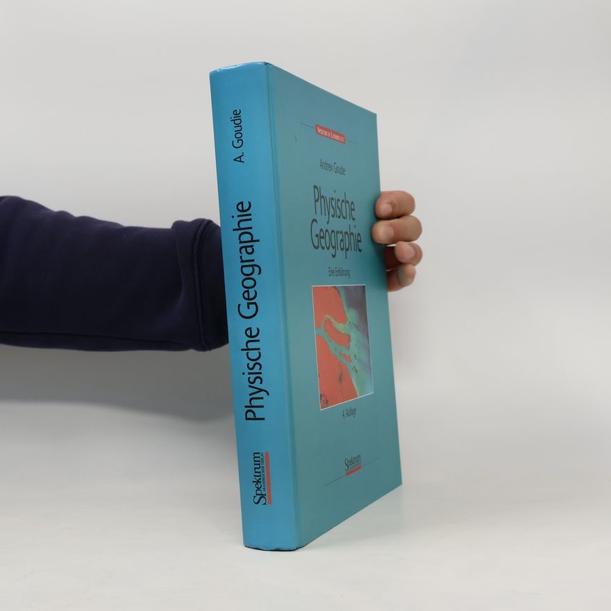 Andrew Goudie Physische Geographie
