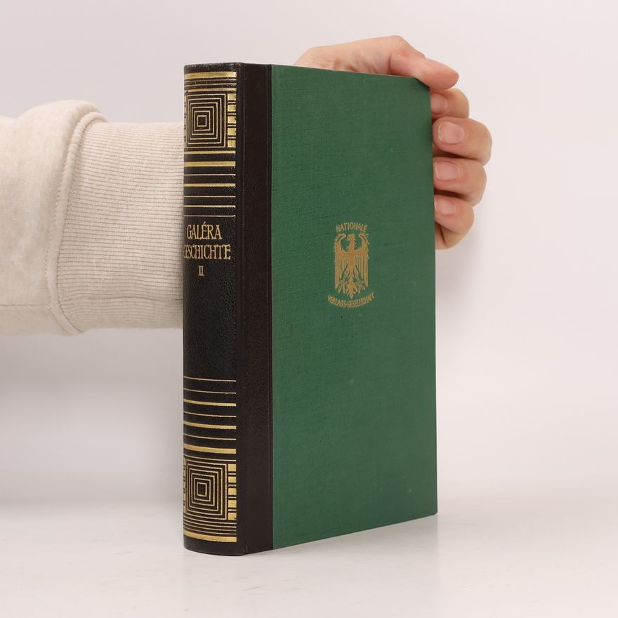 Karl Siegmar von Galéra Geschichte unserer Zeit Band 2. Die Revolution, ihre Entstehung und Folgen 1916-1922