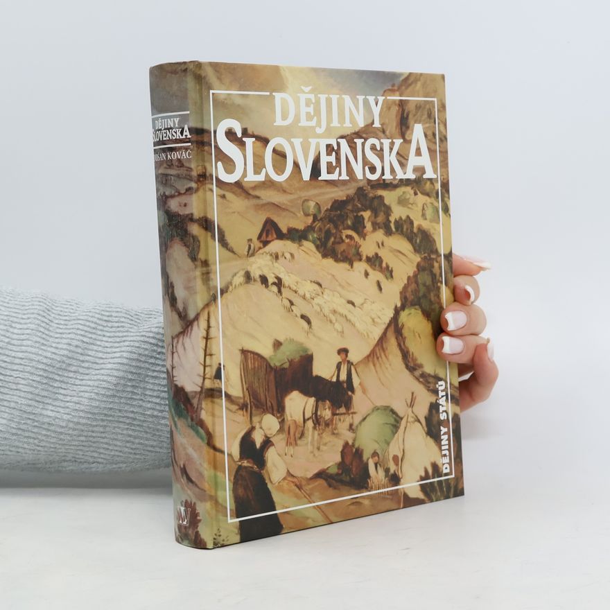 Dušan Kováč Dějiny Slovenska