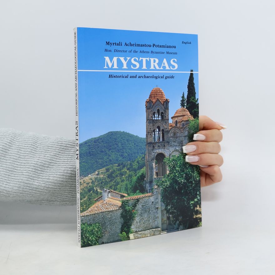 Myrtali Acheimastou-Potamianou Mystras