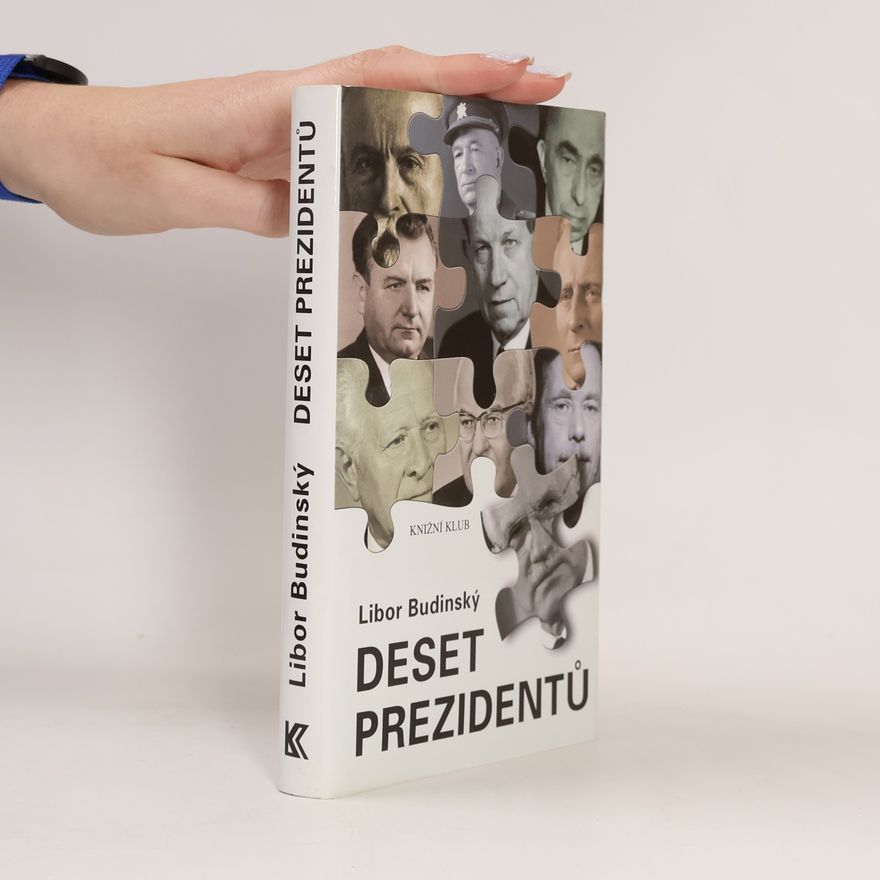 Libor Budinský Deset prezidentů