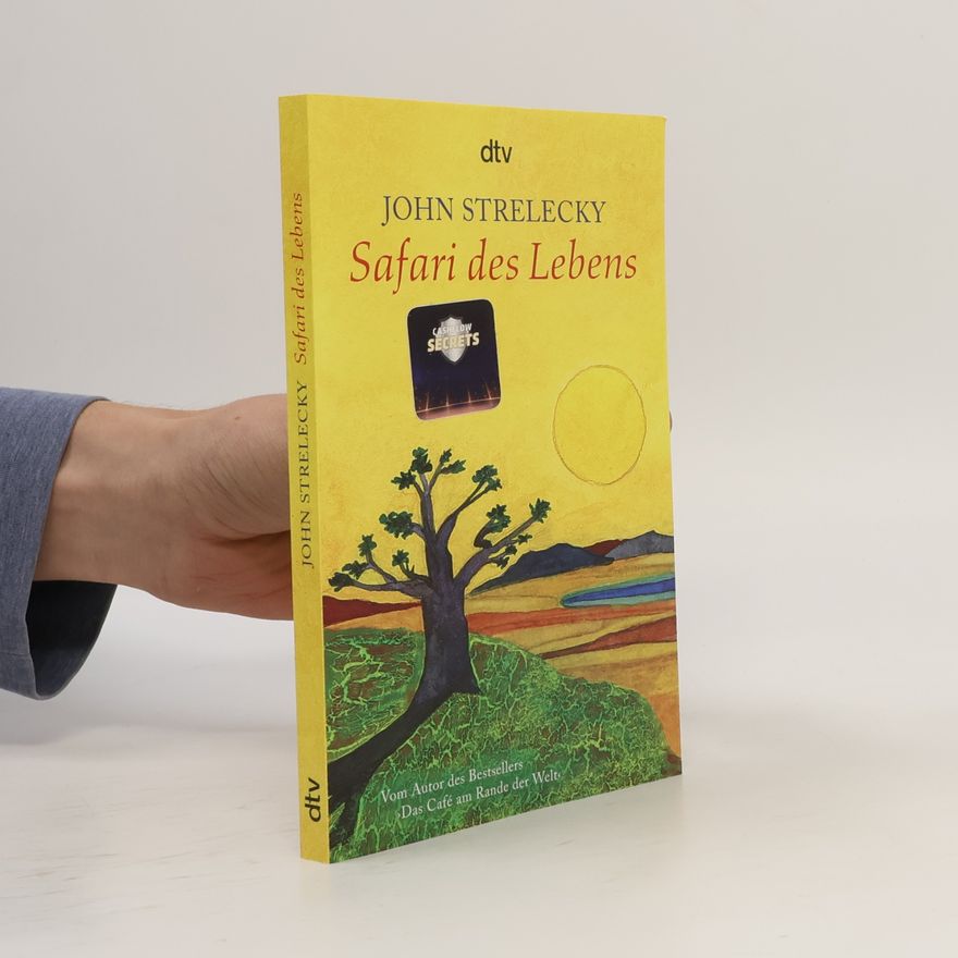 John P. Strelecky Safari des Lebens