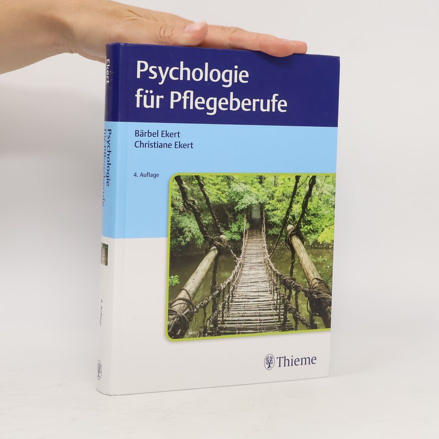 Bärbel Ekert Psychologie für Pflegeberufe