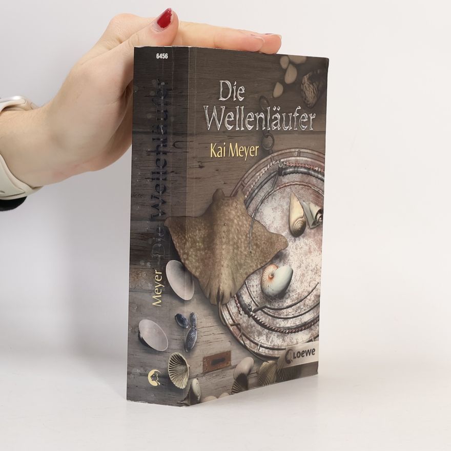 Kai Meyer Die Wellenläufer