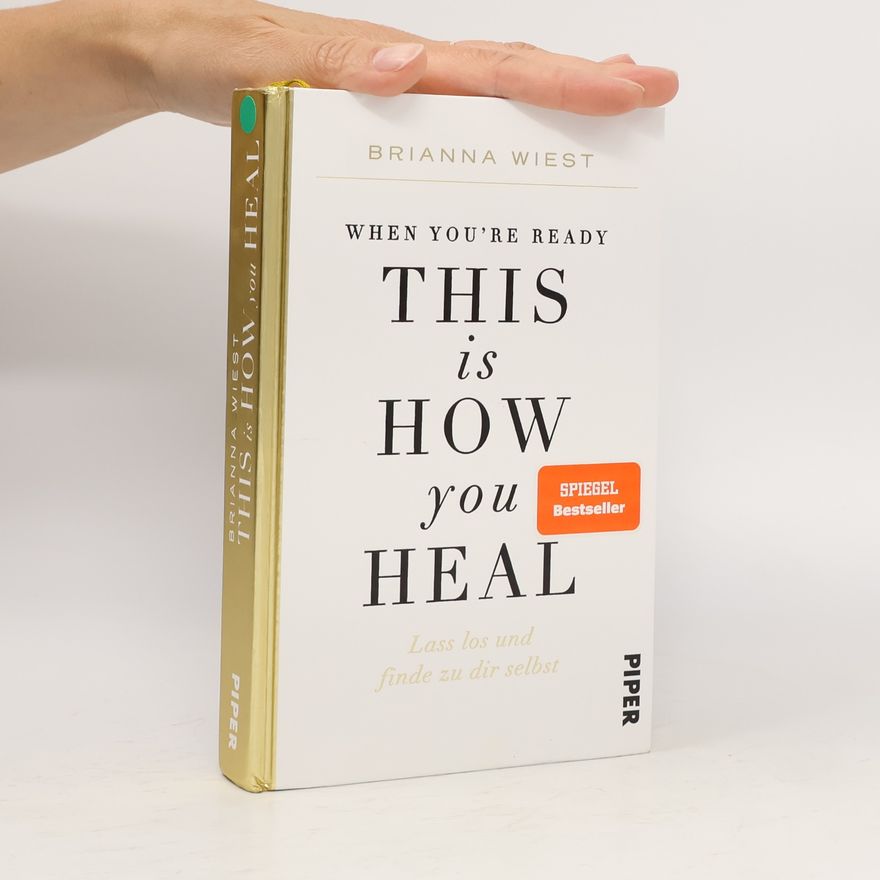 Brianna Wiest When you're ready, this is how you heal