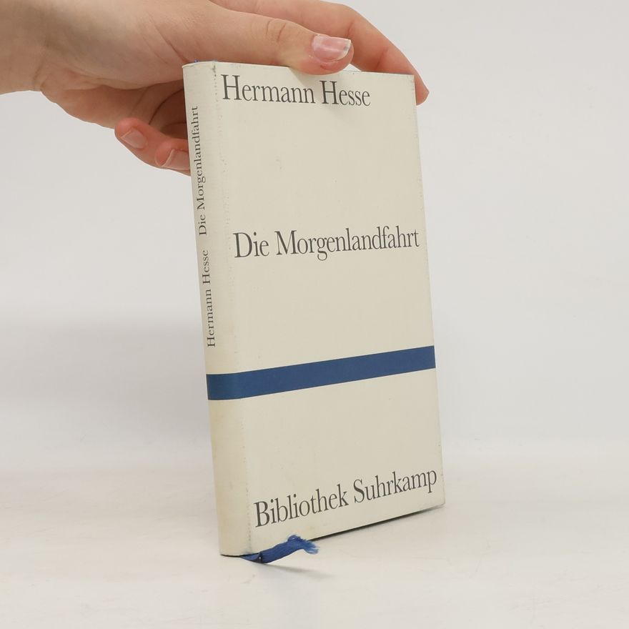 Hermann Hesse Die Morgenlandfahrt