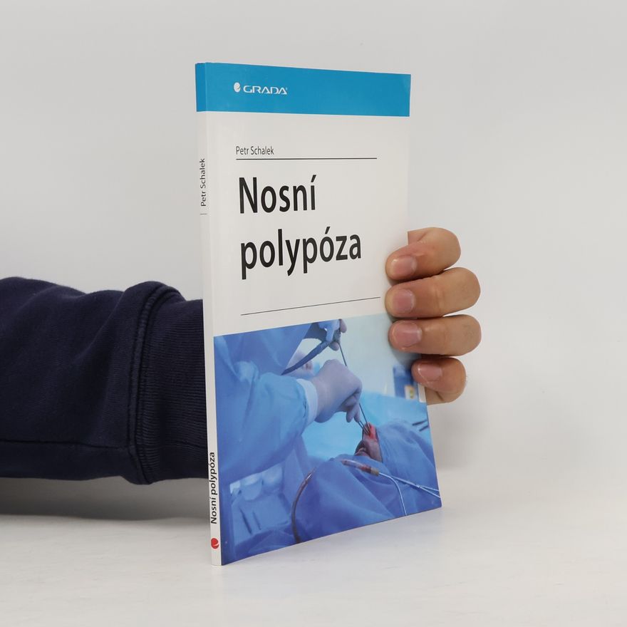 Petr Schalek Nosní polypóza