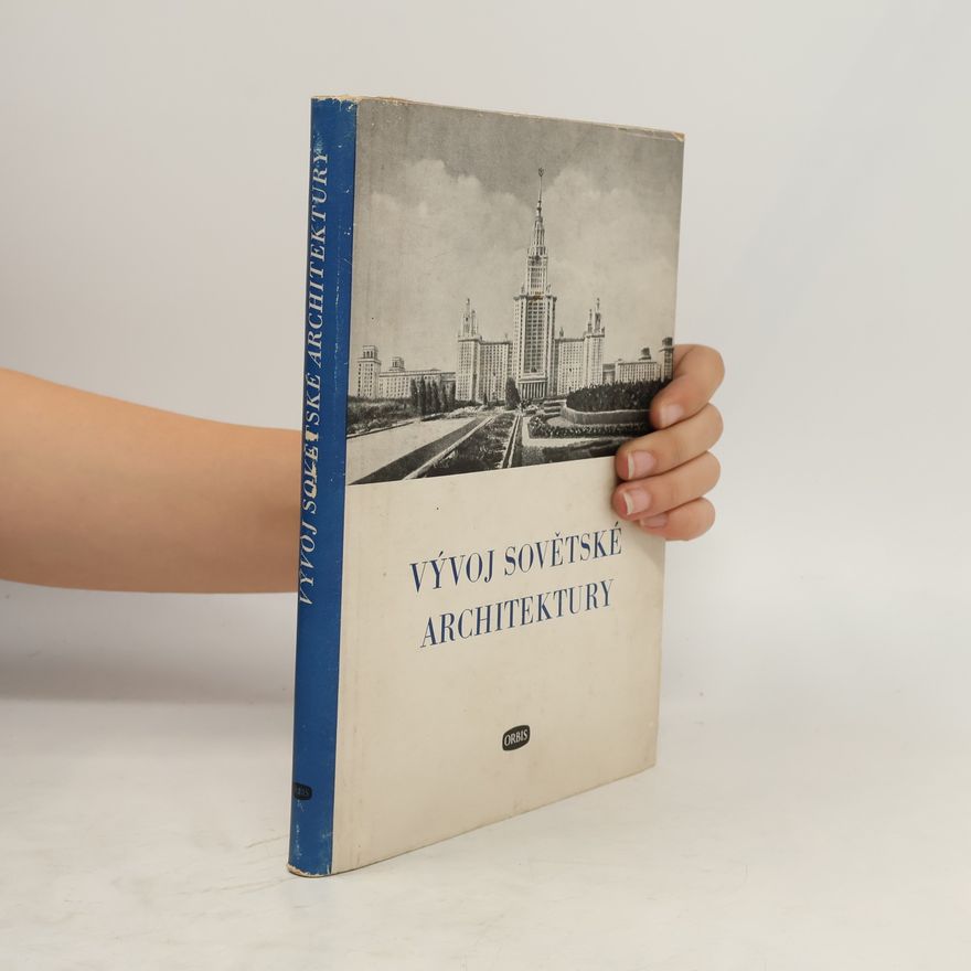 Marie Lišková Vývoj sovětské architektury