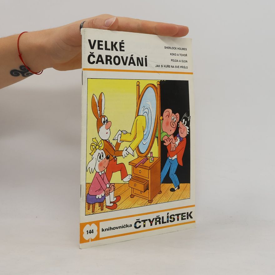 Ljuba Štíplová Čtyřlístek 144. Velké čarování