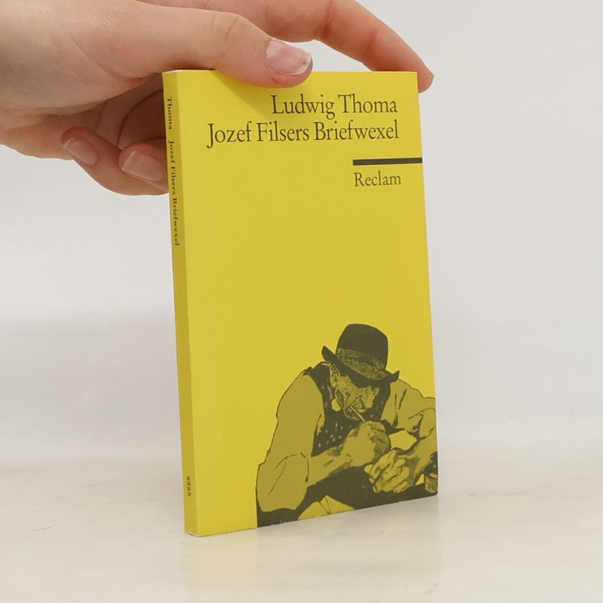 Ludwig Thoma Jozef Filsers Briefwexel