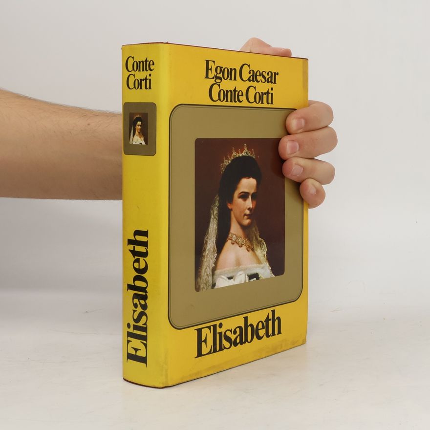 Egon Caesar Corti Elisabeth