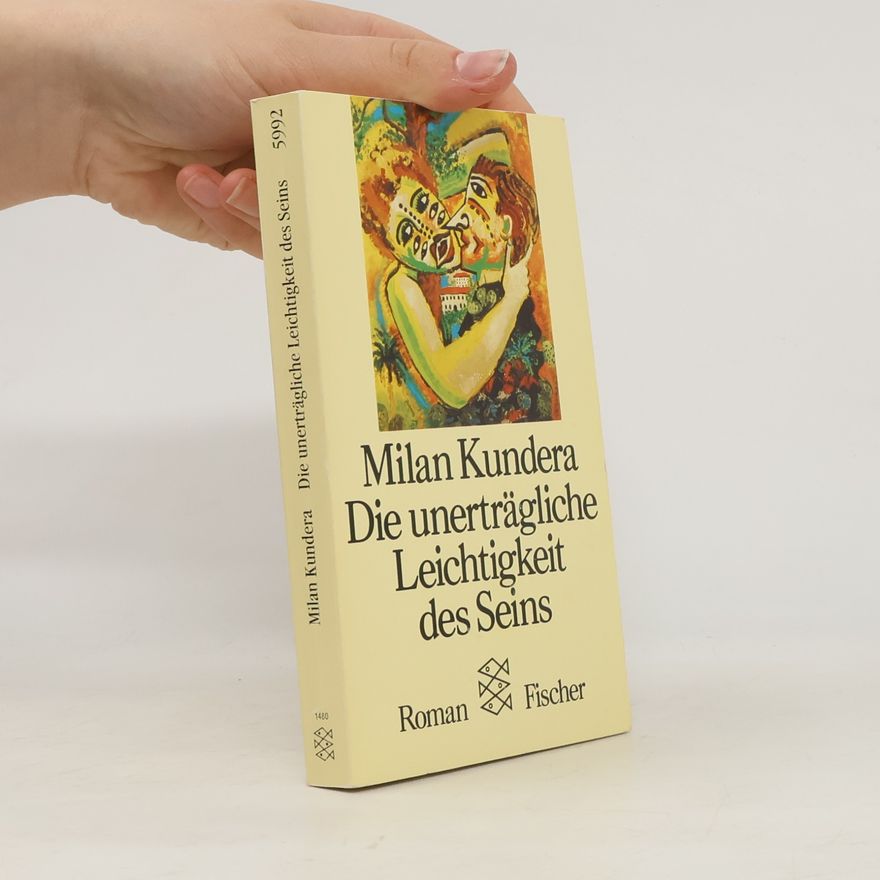 Milan Kundera Die unerträgliche Leichtigkeit des Seins