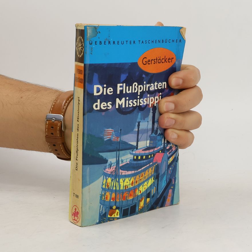 Friedrich Gerstäcker Die Flusspiraten des Mississippi