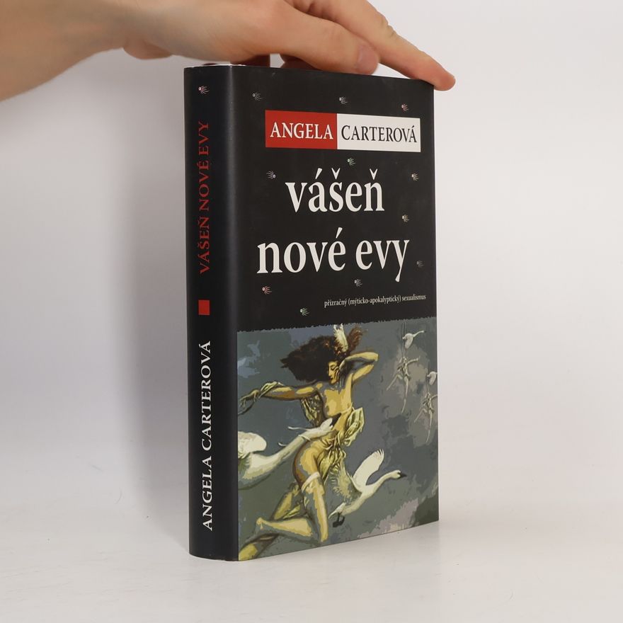 Angela Carter Vášeň nové Evy