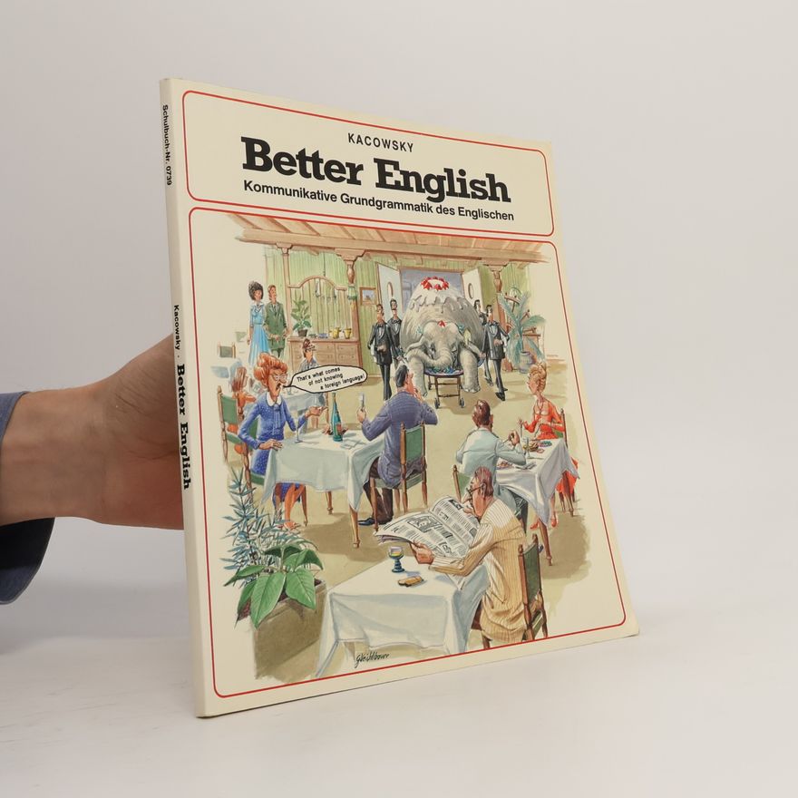 Walter Kacowsky Better English. Kommunikative Grundgrammatik des Englischen