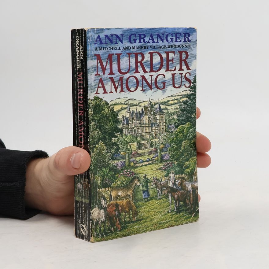 Ann Granger Murder Among Us (Mitchell & Markby 4)