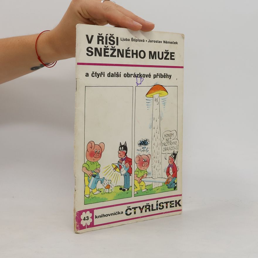 Ljuba Štíplová Čtyřlístek 43. V říši sněžného muže