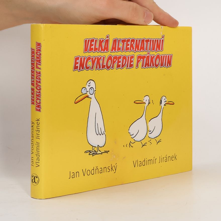 Jan Vodňanský Velká alternativní encyklopedie ptákovin