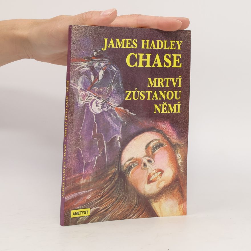 James Hadley Chase Mrtví zůstanou němí