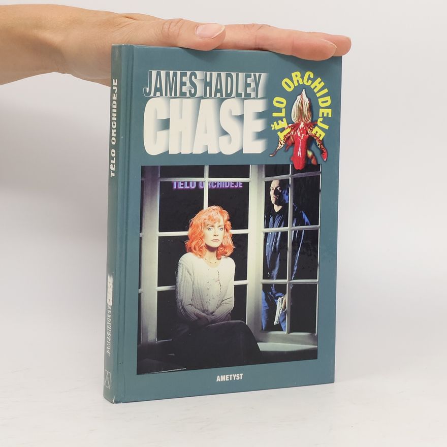 James Hadley Chase Tělo orchideje