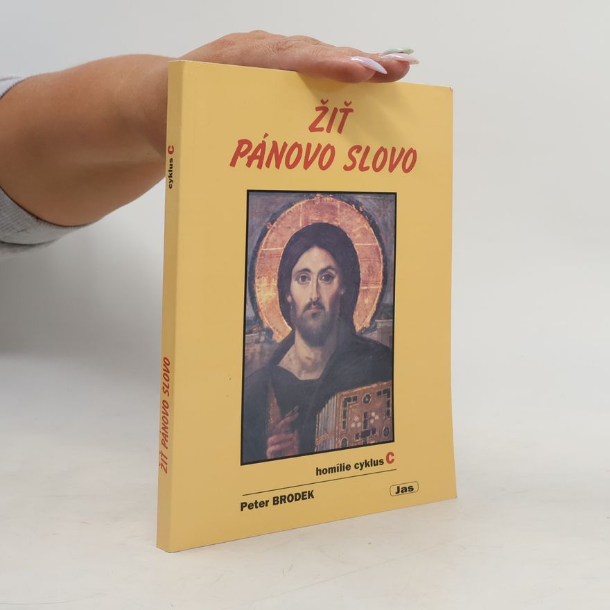 Peter Brodek Žiť Pánovo slovo, homílie cyklus C