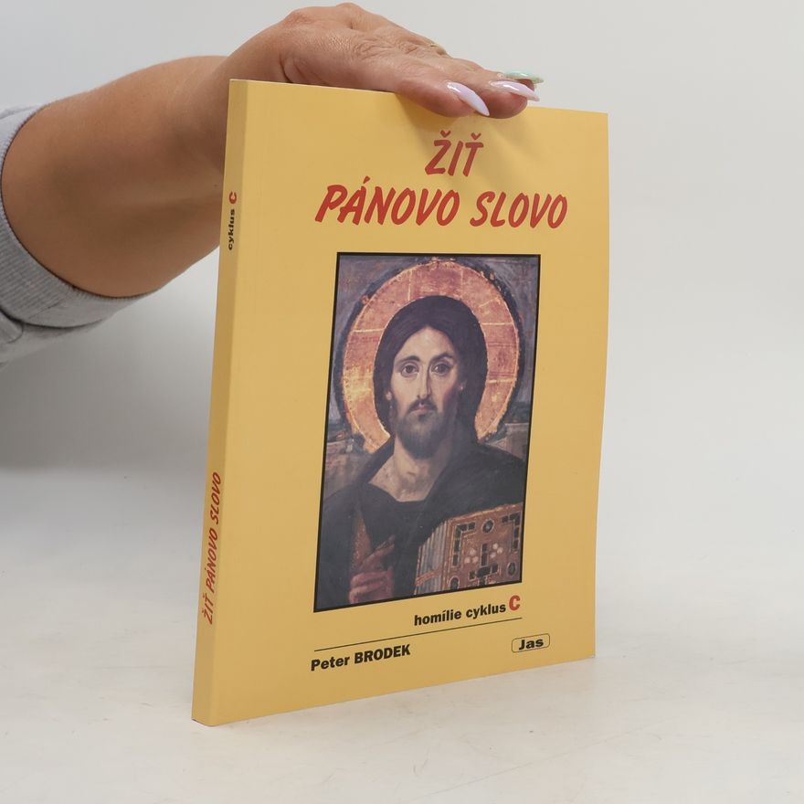 Peter Brodek Žiť Pánovo slovo, homílie cyklus C