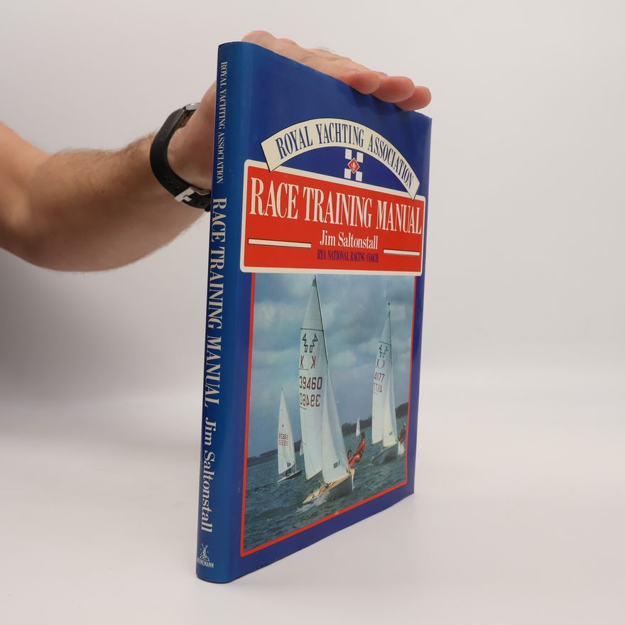 J.E.R. Saltonstall Royal Yachting Association. Race Training Manual