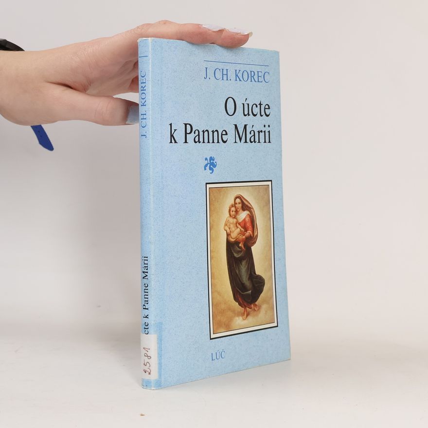 Ján Chryzostom Korec O úcte k Panne Márii
