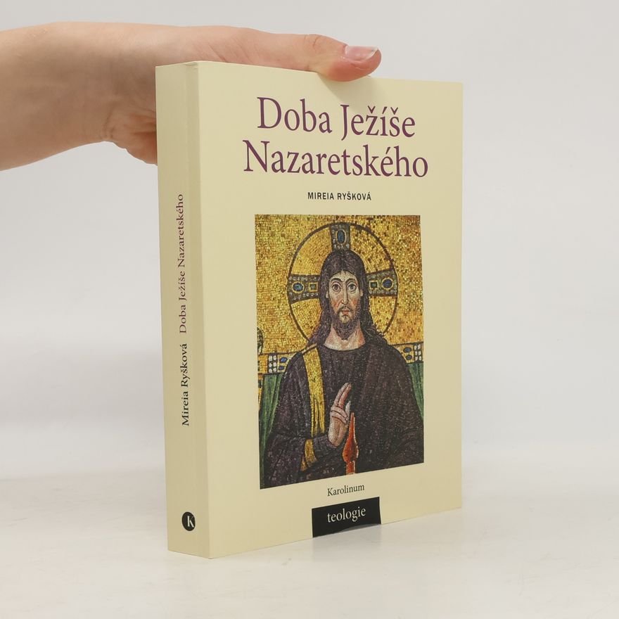 Mireia Ryšková Doba Ježíše Nazaretského