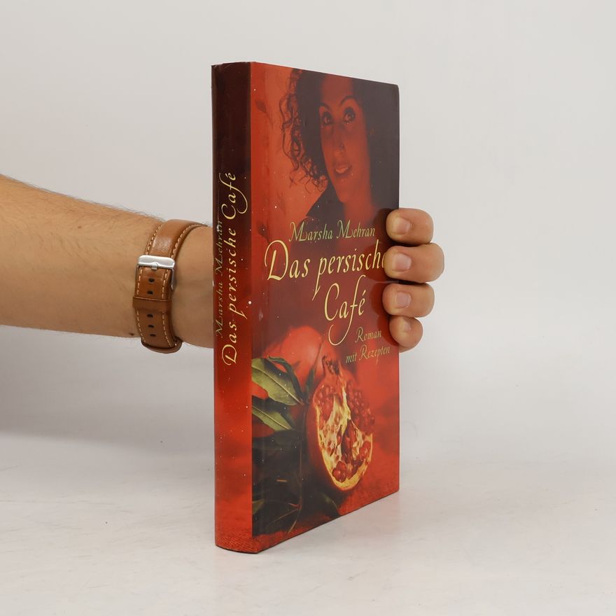 Marsha Mehran Das persische Café
