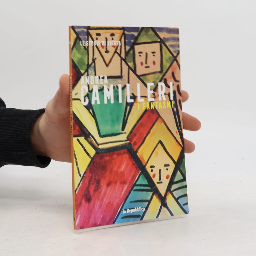 Andrea Camilleri Le storie di Vigàta 18. I Fantasmi